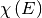 \chi\left(E\right)